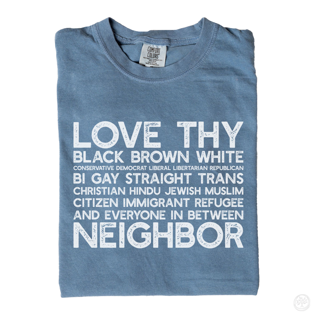 Love Thy Neighbor